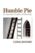 Humble Pie: St. Benedict's Ladder of Humility