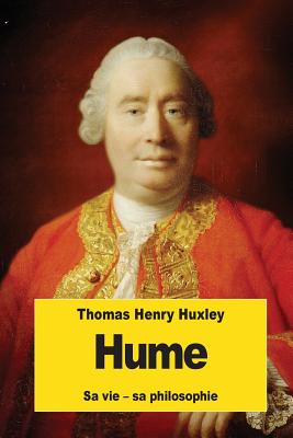 Hume: Sa vie - sa philosophie - Compayr?, Gabriel (Translated by), and Huxley, Thomas Henry