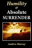 Humility & Absolute Surrender - Murray, Andrew