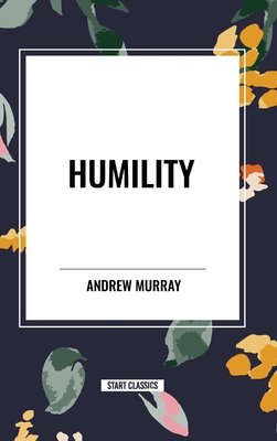 Humility - Murray, Andrew, Dr.