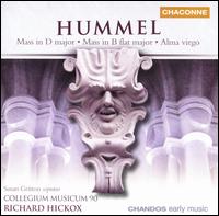 Hummel: Mass in D major; Mass in B flat major; Alma virgo - Susan Gritton (soprano); Collegium Musicum 90 (choir, chorus); Collegium Musicum 90; Richard Hickox (conductor)