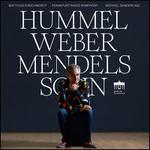 Hummel, Weber, Mendelssohn