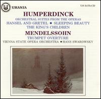 Humperdinck: Orchestral Suites from the Operas - Vienna State Opera Orchestra; Hans Swarowsky (conductor)