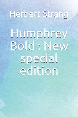 Humphrey Bold: New special edition - Strang, Herbert