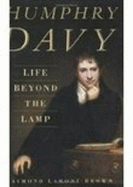 Humphry Davy: Life Beyond the Lamp: Poet and Philosopher