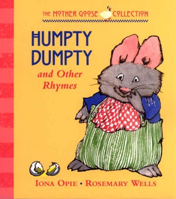 Humpty Dumpty and Other Rhymes - Opie, Iona (Editor)