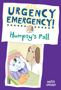 Humptys Fall: Urgency Emergency
