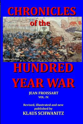 Hundred Year War: Chronicles of the hundred year war - Schwanitz, Klaus