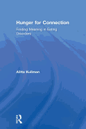 Hunger for Connection: Finding Meaning in Eating Disorders