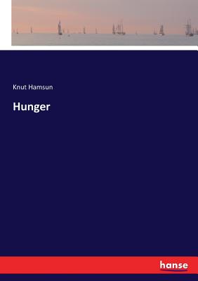 Hunger - Hamsun, Knut