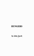 Hungers - Spelius, Carol (Editor), and Jacob, John