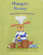 Hungry Bunny: A Sparkling Learning Book