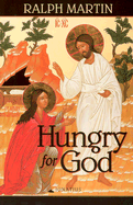 Hungry for God: Practical Help in Personal Prayer - Martin, Ralph