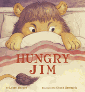 Hungry Jim: (children's Emotion Books, Animal Books for Kids, Funny Children Books)