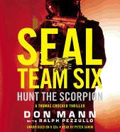 Hunt the Scorpion - Mann, Don, and Pezzullo, Ralph, and Ganim, Peter (Read by)