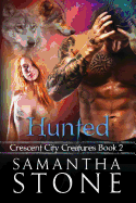 Hunted: Crescent City Creatures Book 2