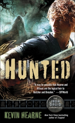 Hunted: The Iron Druid Chronicles, Book Six - Hearne, Kevin