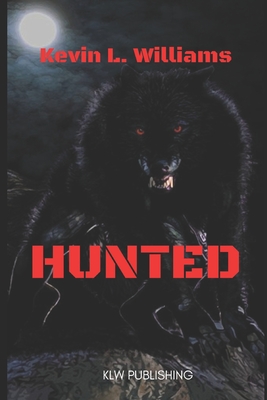 Hunted - Williams, Kevin L