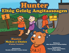 Hunter Makes a Choice - Mi'gmaq Translation