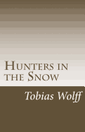 Hunters in the Snow - Wolff, Tobias