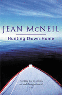 Hunting Down Home - McNeil, Jean