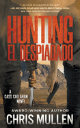 Hunting El Despiadado: A Contemporary Western Mystery Series