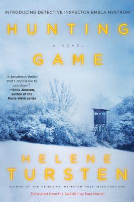 Hunting Game - Tursten, Helene, and Norlen, Paul (Translated by)