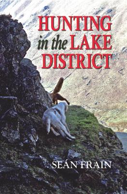 Hunting in the Lake District - Frain, Sean