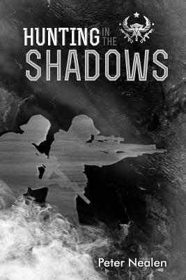 Hunting in the Shadows - Nealen, Peter
