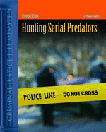 Hunting Serial Predators: A Multivariate Classification Approach to Profiling Violent Behavior