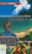 Hunting the Wild Pineapple