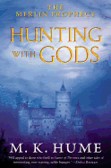 Hunting with Gods