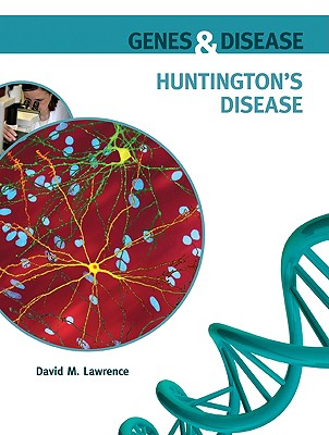 Huntington's Disease - Lawrence, David M