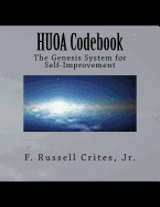 Huoa Codebook: The Genesis System for Self-Improvement