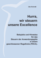 Hurra, wir steuern unsere Excellence: Beispiele und Hinweise fr das Steuern der Anwendungsgte in einem geschlossenen Regelkreis (PDCA)