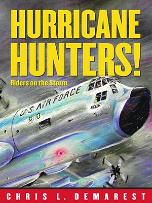 Hurricane Hunters!: Riders on the Storm - 