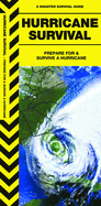 Hurricane Survival, 2nd Edition: Prepare for and Survive a Hurricane