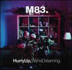 Hurry Up, We're Dreaming [LP]