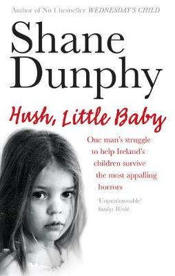 Hush, Little Baby - Dunphy, Shane