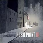 Hush Point, Vol. 3