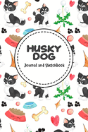 Husky Dog Journal and Sketchbook: Draw and Write Notebook for Kids Lined and Blank Pages Perfect for Journal Doodling Sketching and Notes Birthday Gift for Boys and Girls