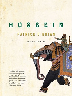 Hussein: An Entertainment - O'Brian, Patrick