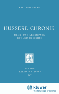 Husserl-Chronik: Denk- Und Lebensweg Edmund Husserls