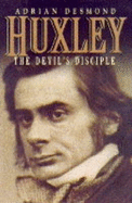 Huxley: The Devil's Disciple - Desmond, Adrian