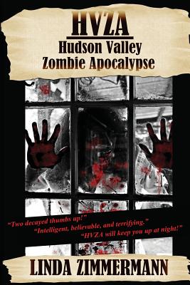 Hvza: Hudson Valley Zombie Apocalypse - Zimmermann, Linda