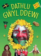 Hwyl Gwyl: Dathlu Gwyl Ddewi