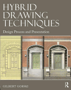 Hybrid Drawing Techniques: Design Process and Presentation