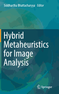 Hybrid Metaheuristics for Image Analysis