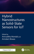 Hybrid Nanostructures as Solid-State Sensors for Iot