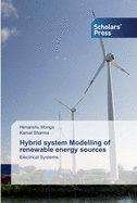Hybrid system Modelling of renewable energy sources